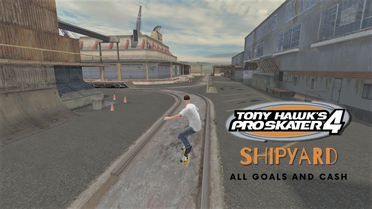 Tony Hawk's Pro Skater 4 #5: Shipyard - All Goals and Cash (PC Gameplay)