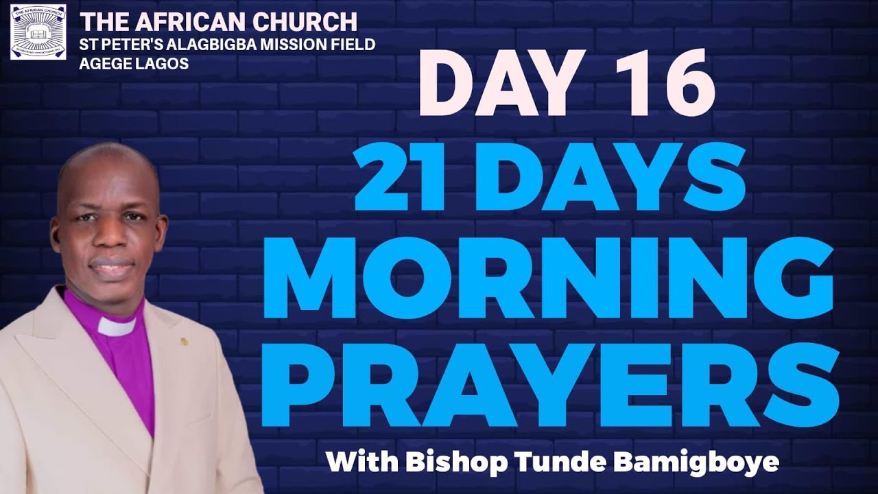 21DAYS MORNING PRAYER - DAY 16 || CCDM GLOBAL II BISHOP TUNDE BAMIGBOYE || 27.01.26