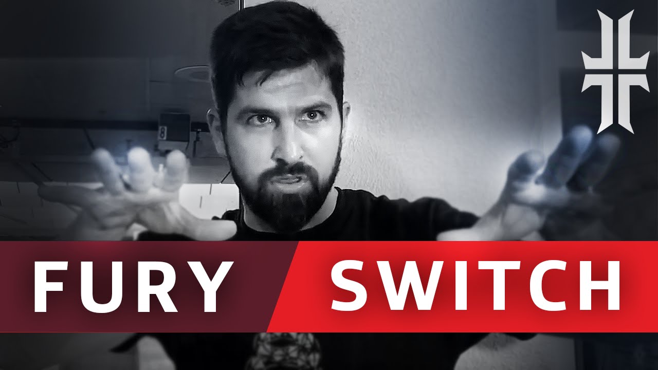 EP.2 - Prepare your Mind for the Fight - Fury Switch