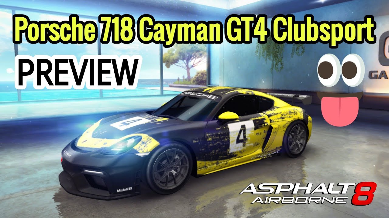 Asphalt 8 | Porsche 718 Cayman GT4 Clubsport - PREVIEW by Super G Black