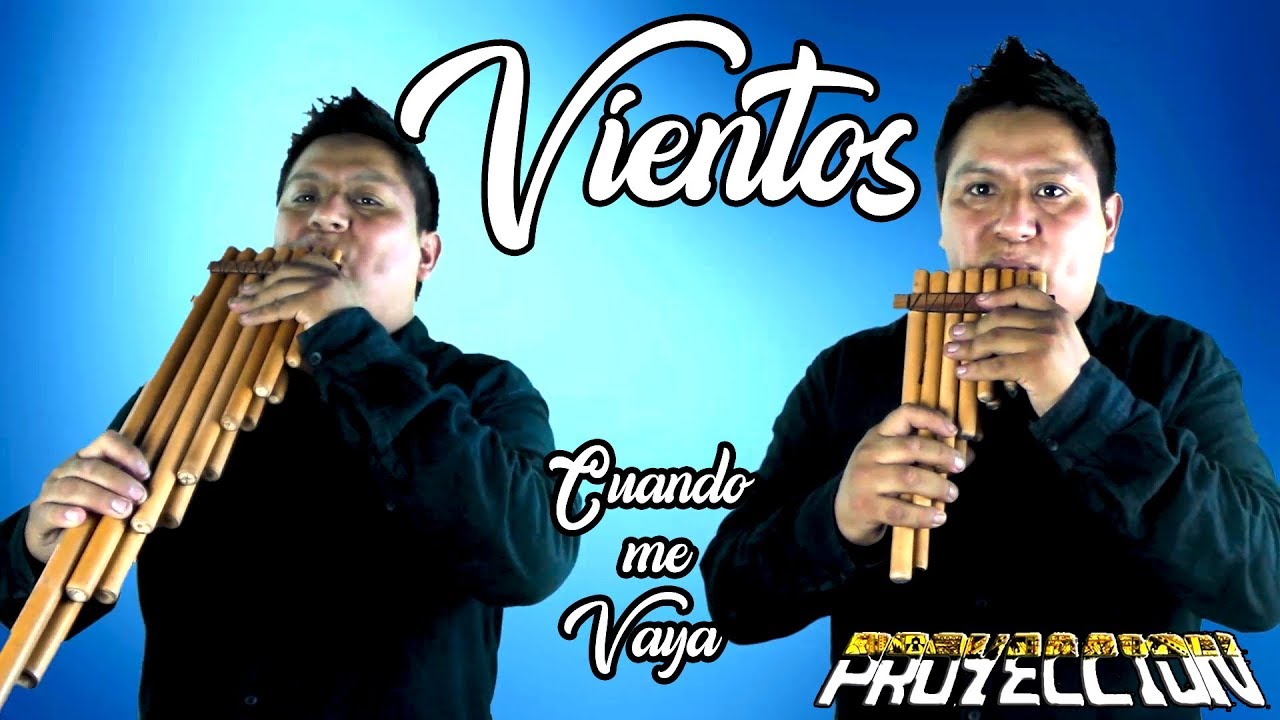 ZAMPOÑAS  - CUANDO ME  VAYA  -  PROYECCION