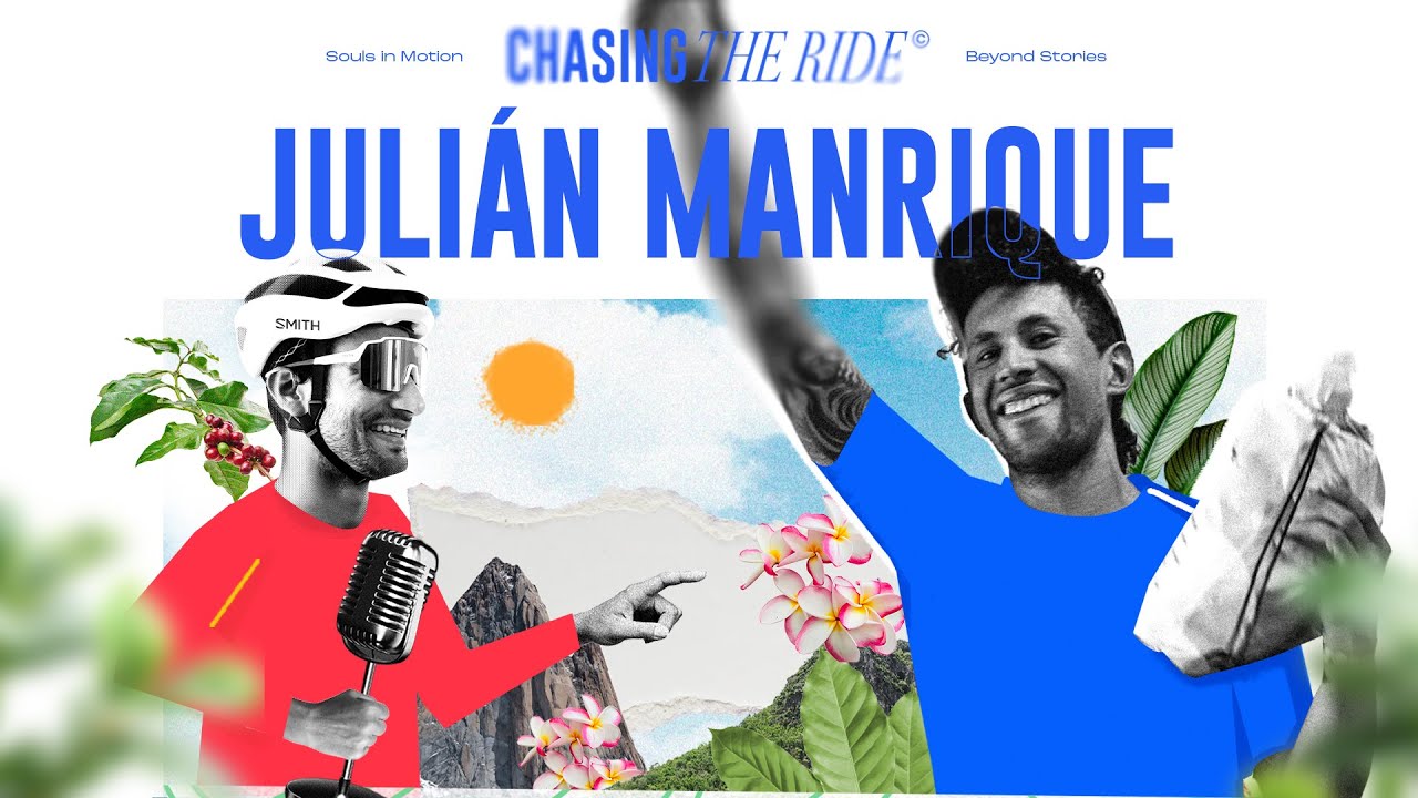 Julian Manrique | Ultraciclismo y el poder de moverse con propósito