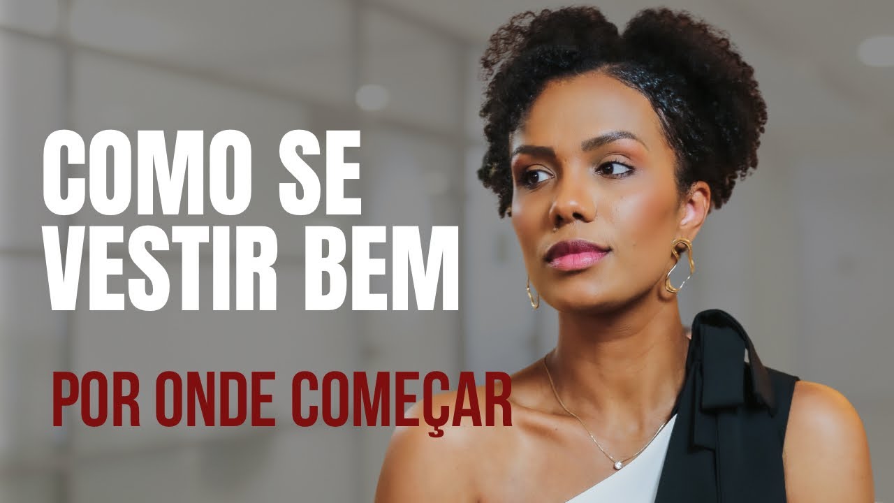 Como se vestir melhor: por onde come&ccedil;ar