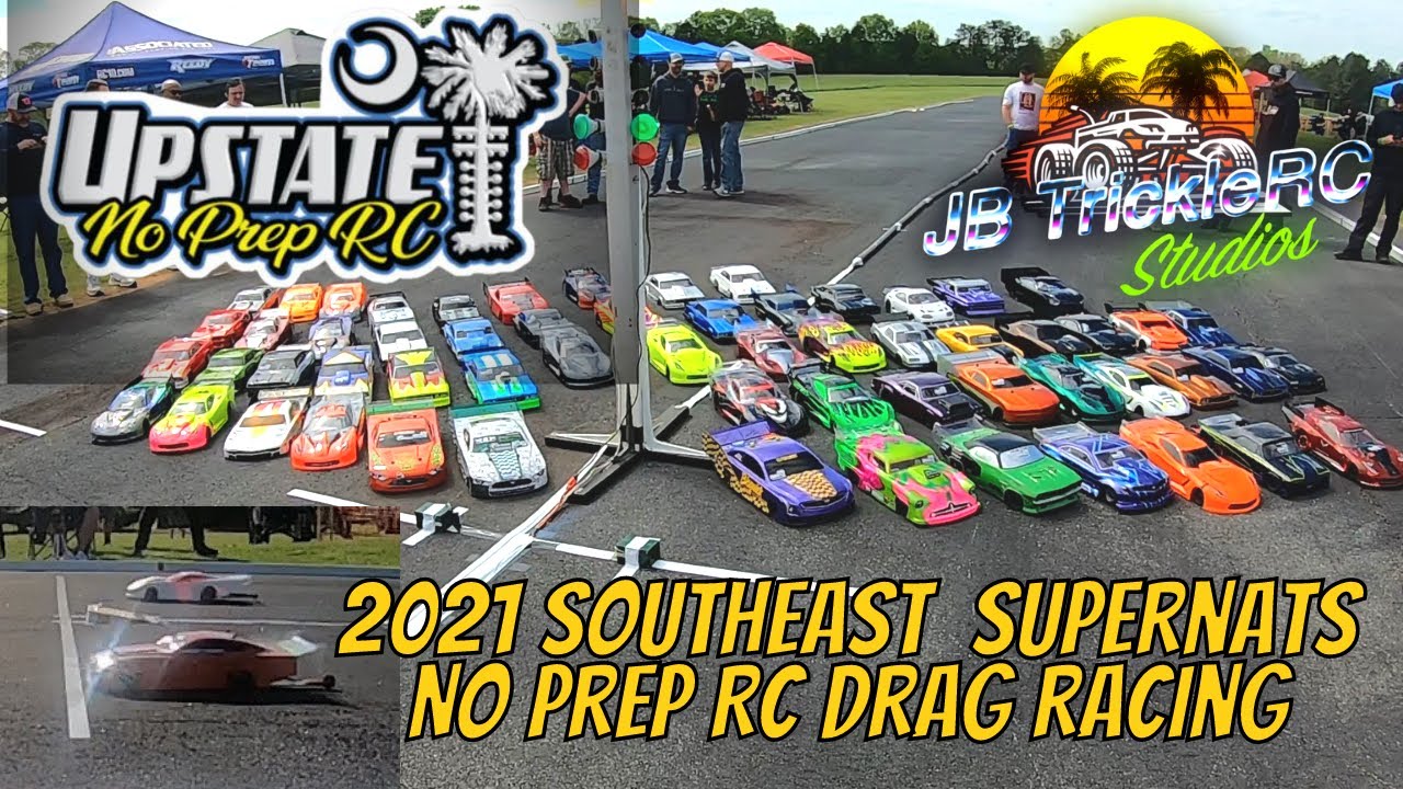2021 Southeast Supernats: Upstate No Prep RC Drag Racing (NPRC) RC Street Outlaws