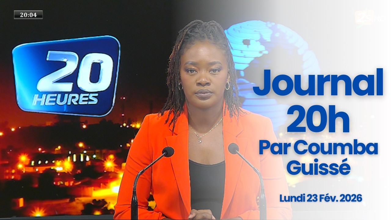 Suivez Le Journal 20h, La Grande Edition du Soir - Par Hadjara Cissé | 23 Fév. 2026