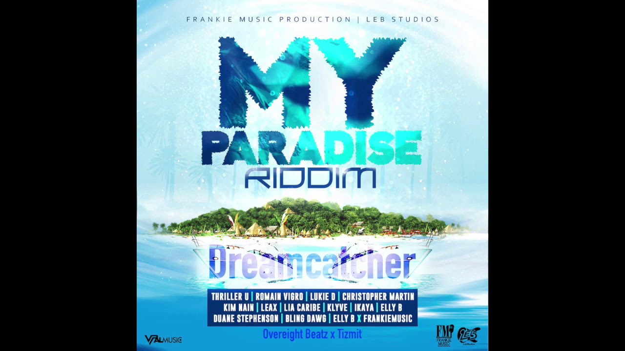 Overeight Beatz x Tizmit - Dreamcatcher (My Paradise Riddim) 2020