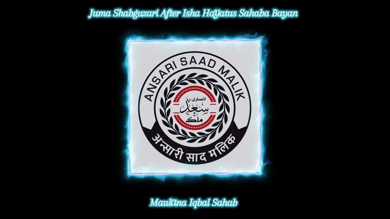 Malegaon Gurbaid Markaz Juma Shabguzari After Isha Hayatus Sahaba ¦13-12-2024¦ Maulana Iqbal Sahab