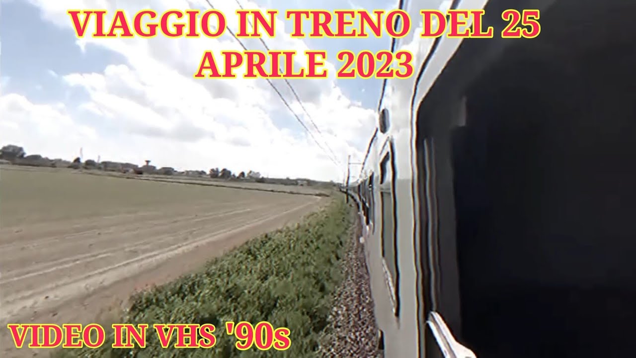 VIAGGIO IN TRENO DEL 25 APRILE 2023.VIDEO IN FORMATO VHS '90s!