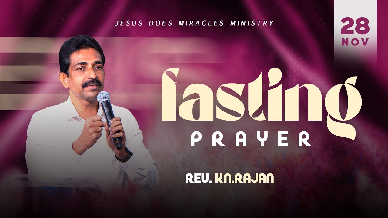 FASTING PRAYER | 28 NOVEMBER 2025 | Rev. KN.RAJAN