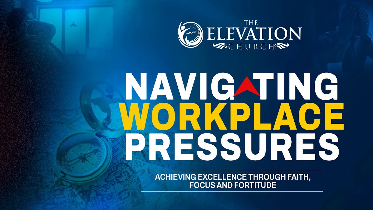 Switch: Navigating Workplace Pressures | Wed.12th November 2025 | The Elevation Church Broadcast