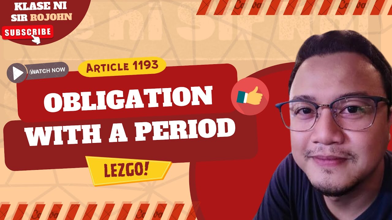 Obligations and Contracts - Art. 1193 - Obligation with a Period