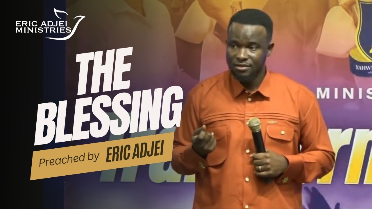 THE BLESSING - ERIC ADJEI