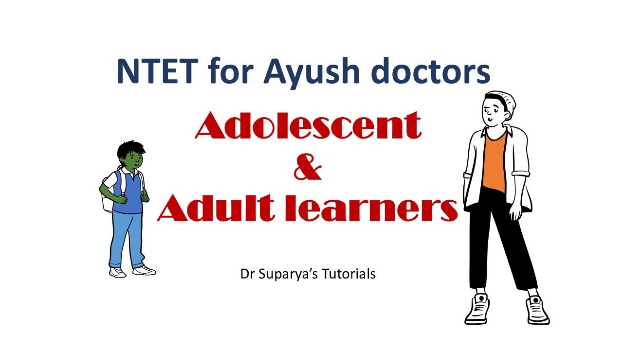 NTET for Ayush doctors - Adolescent and adult learners