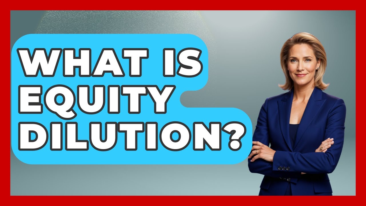 What Is Equity Dilution? - Job Success Network