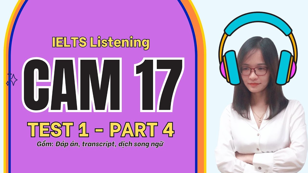 Cam 17 Listening Test 1 Part 4: Labyrinths (transcript, key, dịch tiếng Việt)