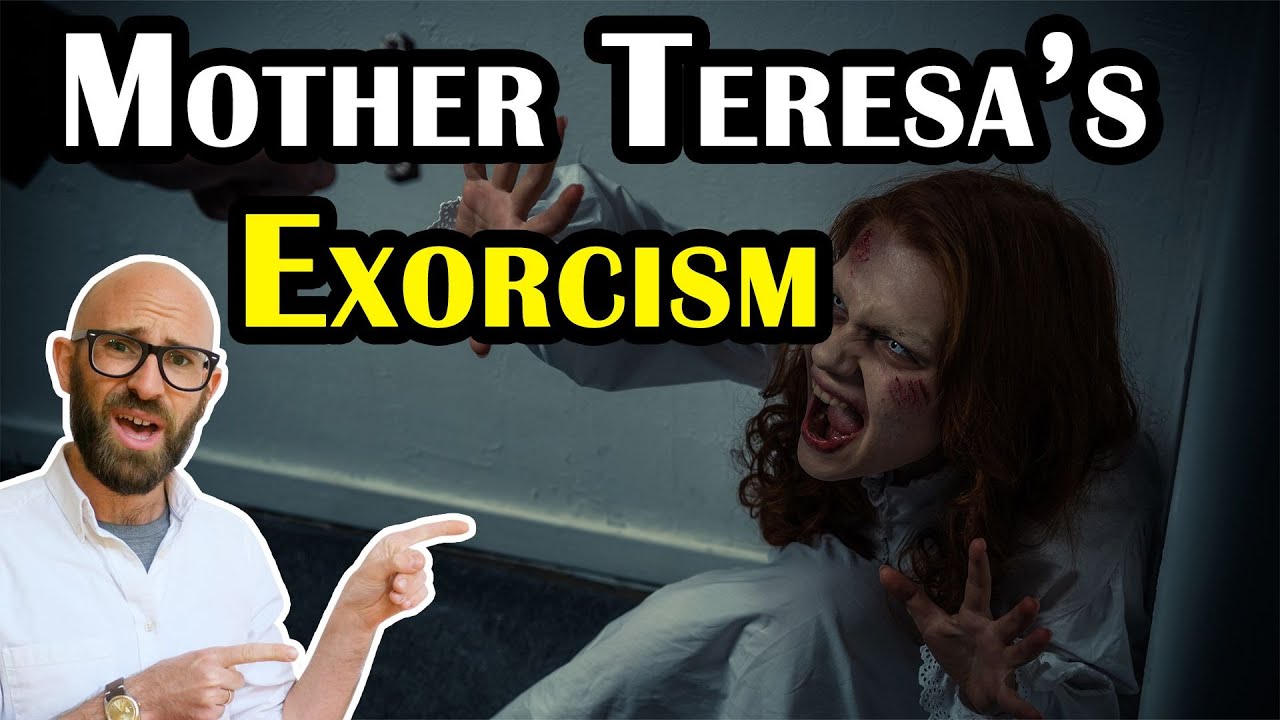 That One Time Mother Teresa was Given an Exorcism