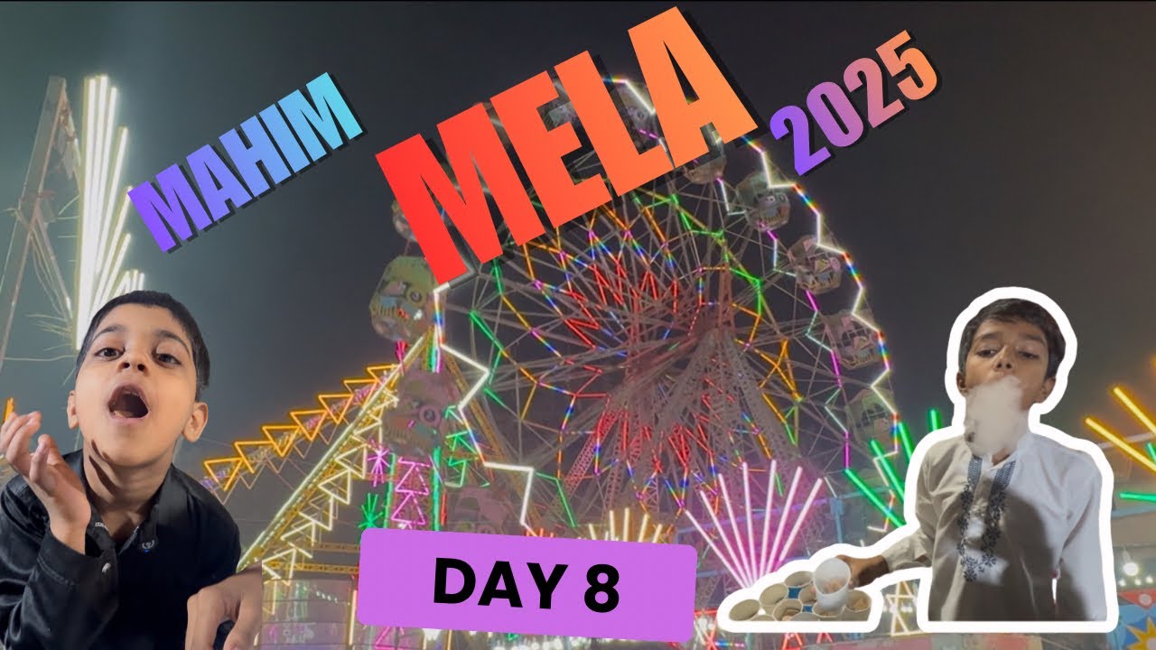 Mahim Mela 2025 Day 8 Update | Rides, Food & Night View