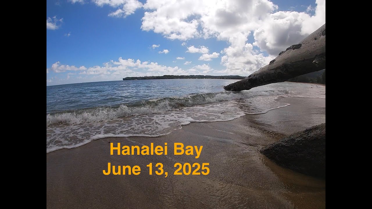 Hanalei Bay - June 13, 2025 - Beautiful Friday on the Bay!