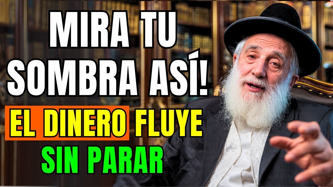 RABINO MILLONARIO: Mira Tu SOMBRA Así Antes De Dormir — El Dinero Fluye Sin Parar! | Cábala