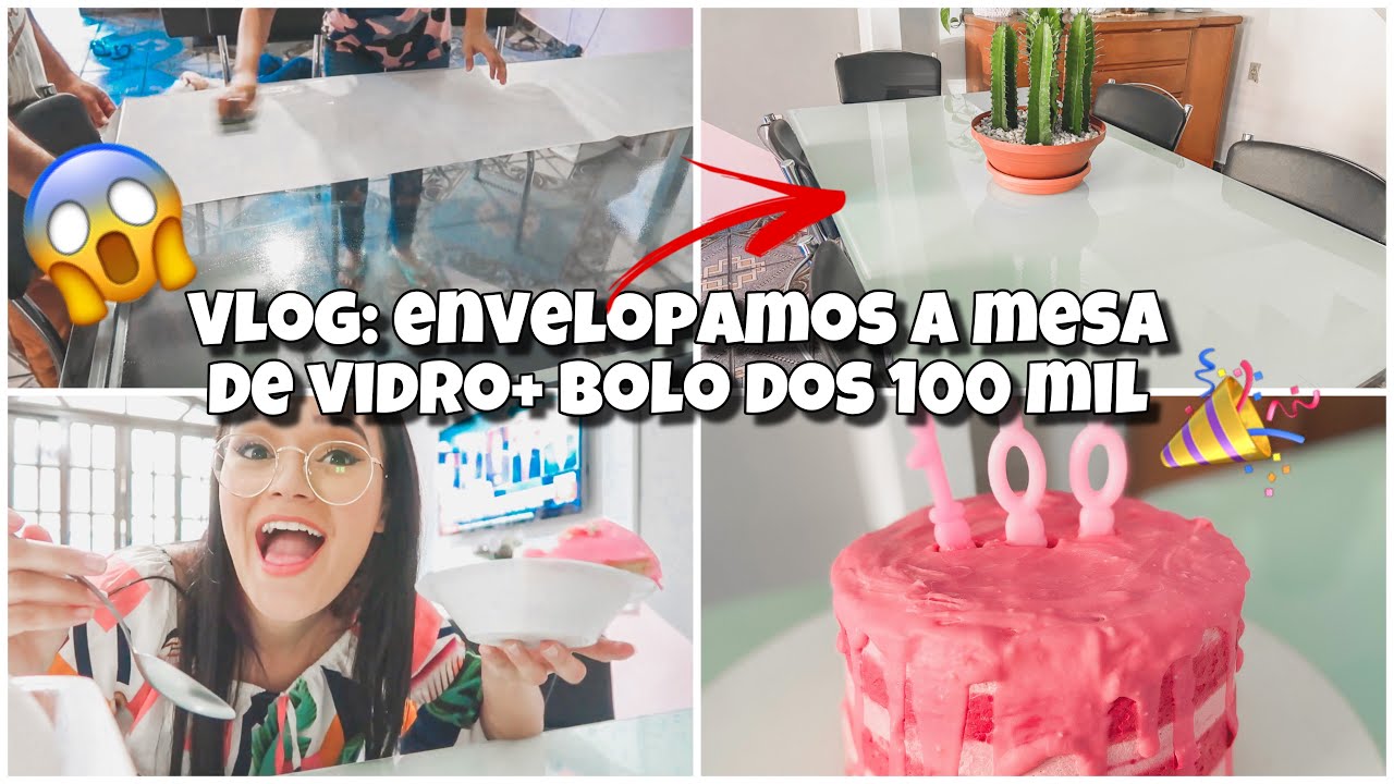 TRANSFORMAMOS A MESA DE VIDRO 😱+ COMEMORAÇÃO DOS 100 MIL