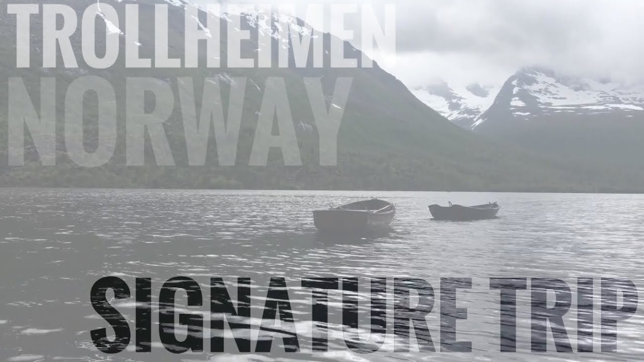 Trollheimen july 2017 signature trip in Norway