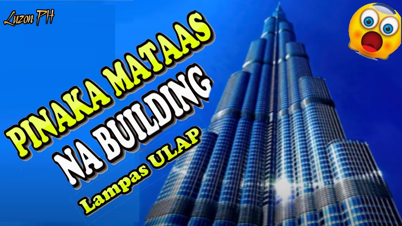 10 Pinaka mataas Na BUILDING Sa Buong Mundo| 10 TALLEST BUILDING IN THE WORLD