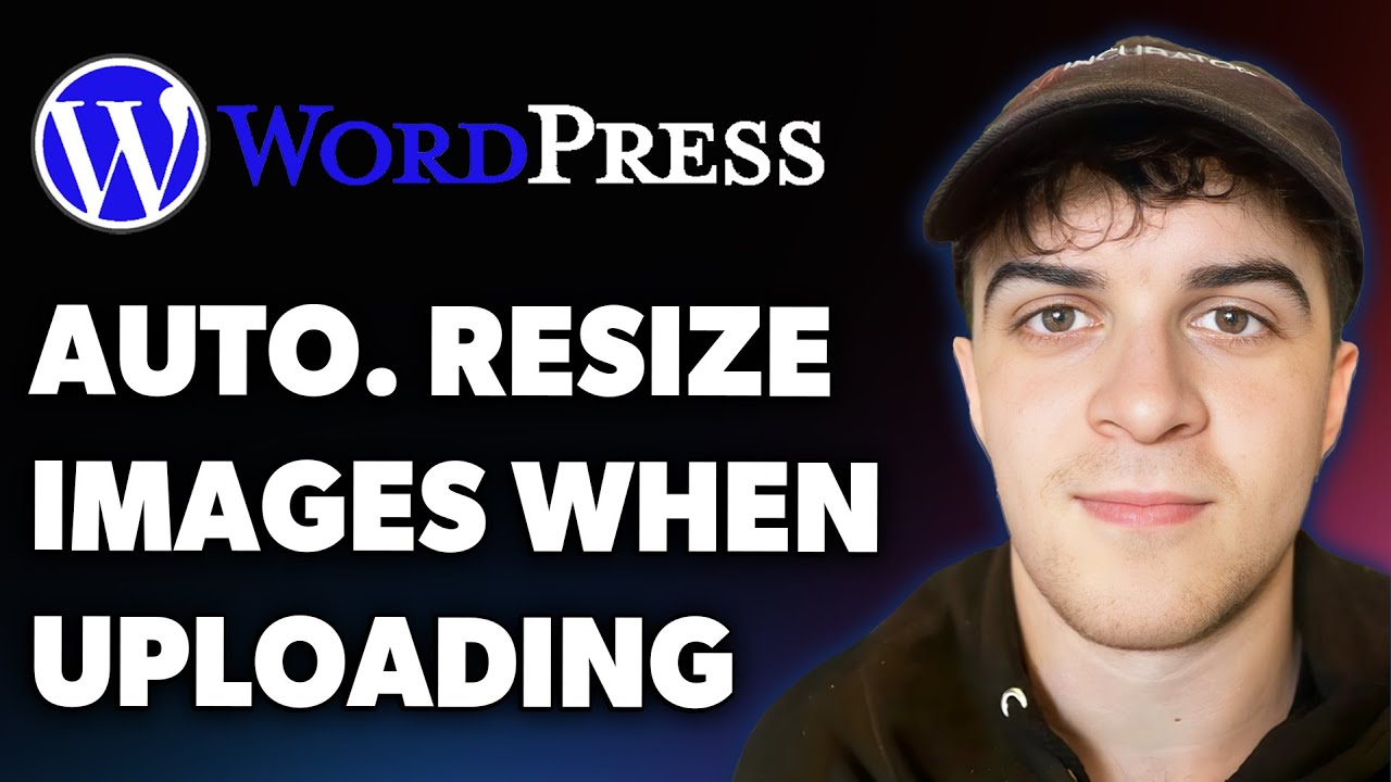 How to Automatically Resize Images in Wordpress When Uploading (Full 2025 Guide)