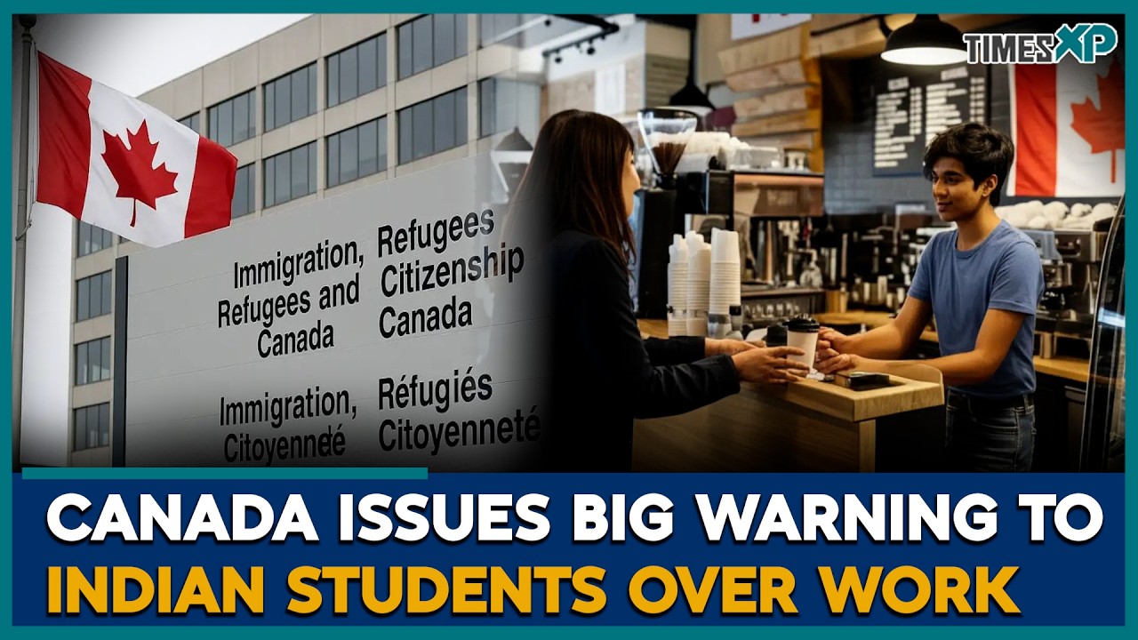 Indian Students In Canada Face New Work Permit Warning | Canada Immigration News