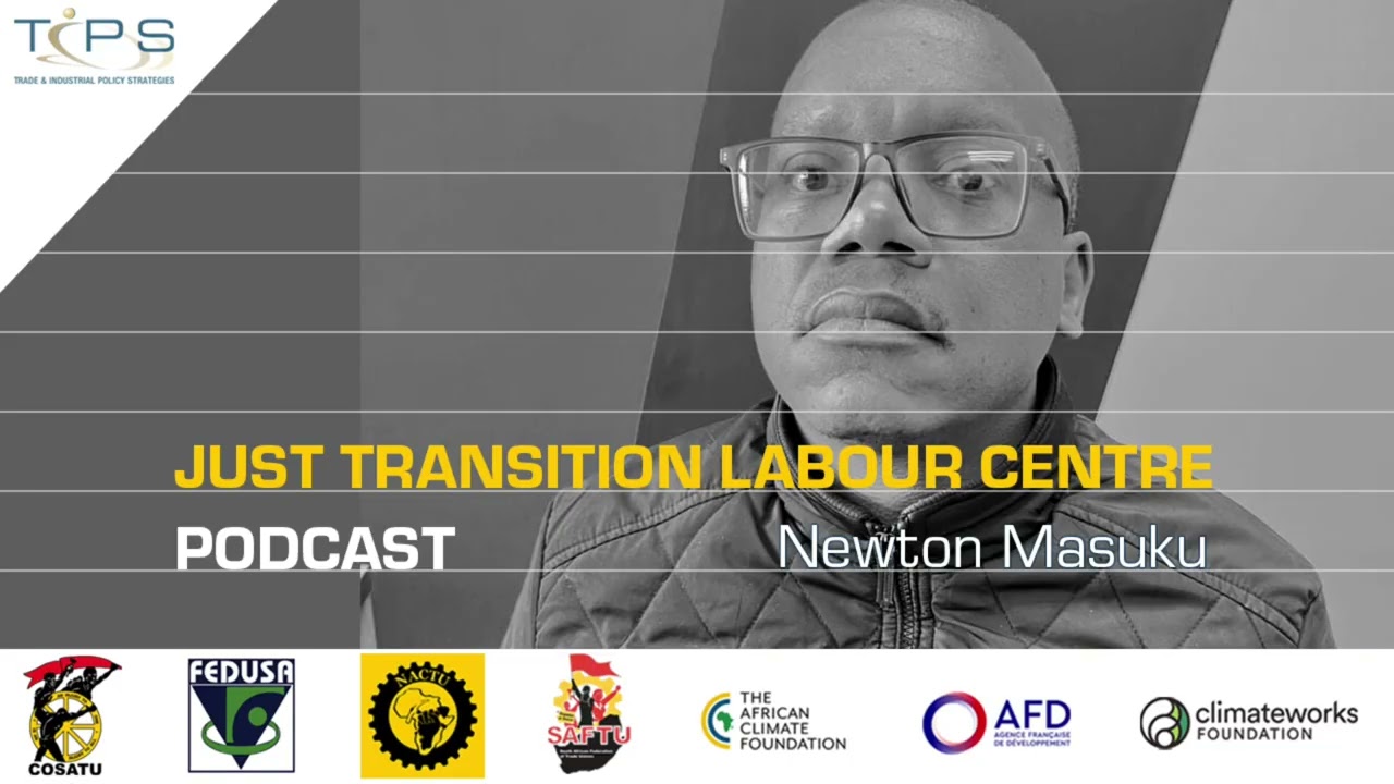 Just Transition Labour Centre: Interview with Newton Masuku