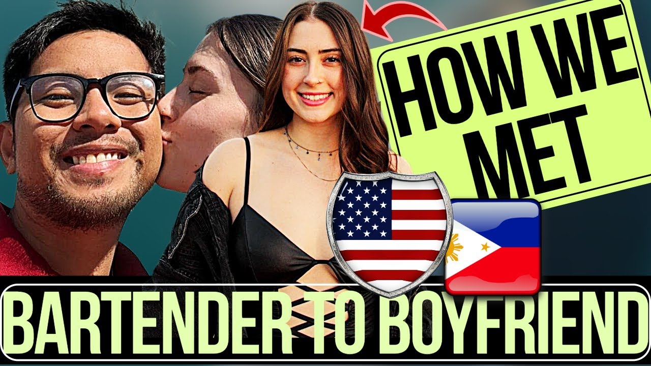 Why This American Prefers Dating A FILIPINO BARTENDER To The AMERICAN MEN of Today🇵🇭🇺🇸
