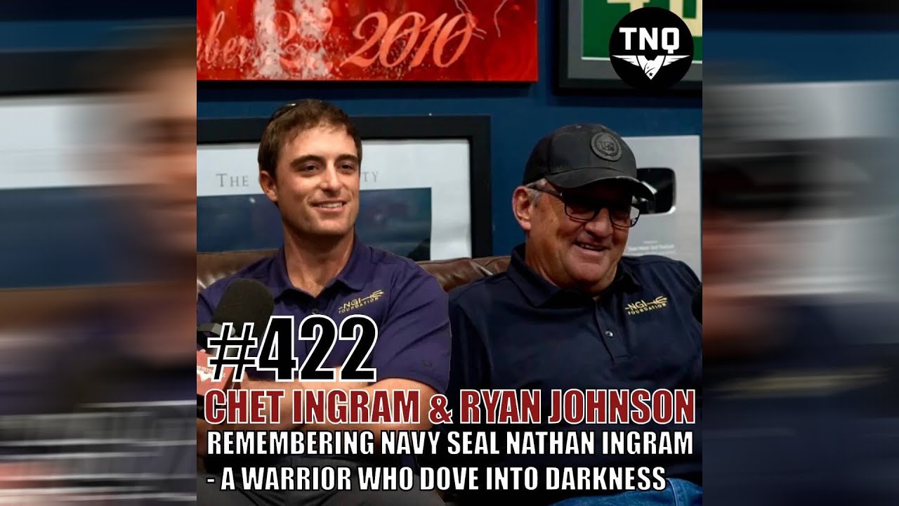 CHET INGRAM & RYAN JOHNSON: Remembering Navy SEAL Nathan G. Ingram