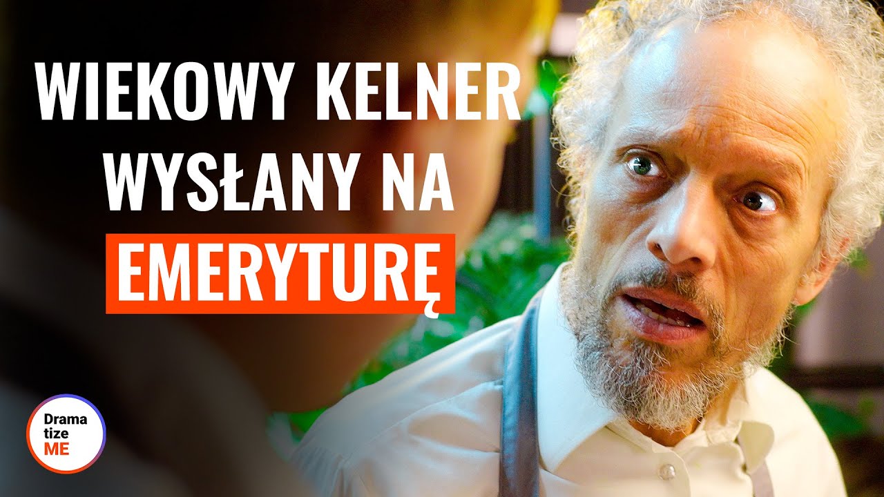 Wiekowy kelner wysłany na emeryturę | @DramatizeMePolska