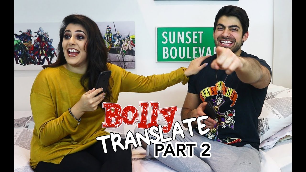 BOLLYTRANSLATE PART 2! FT. MY SISTER!