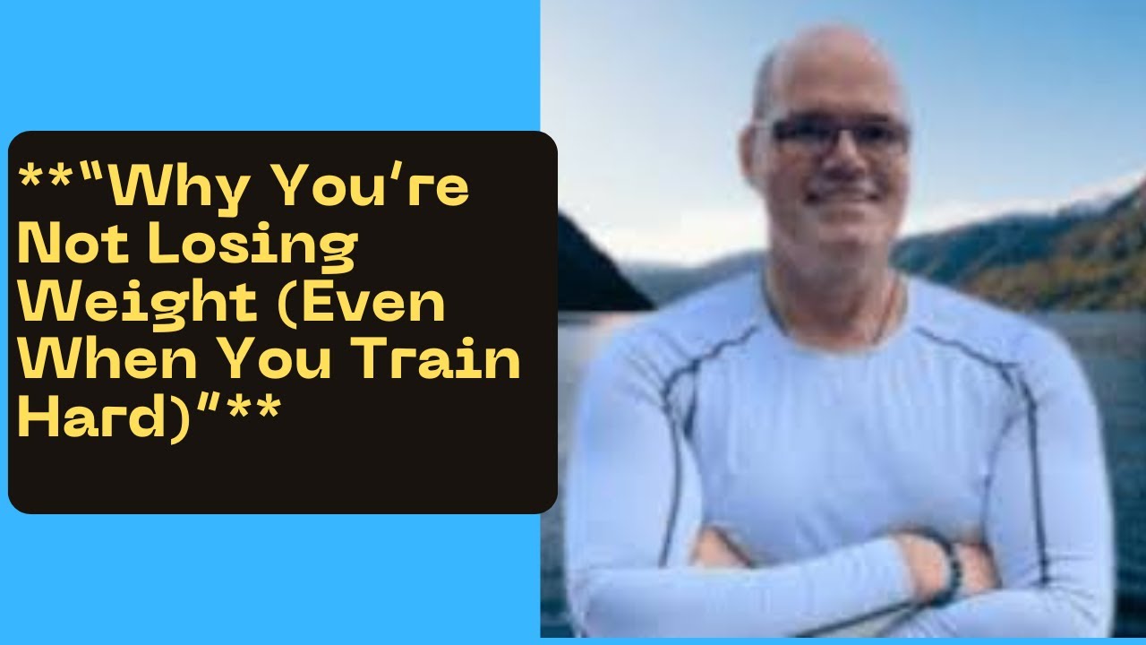 Why Are You? You’re Not Losing Weight Even When You’re Training Hard?
