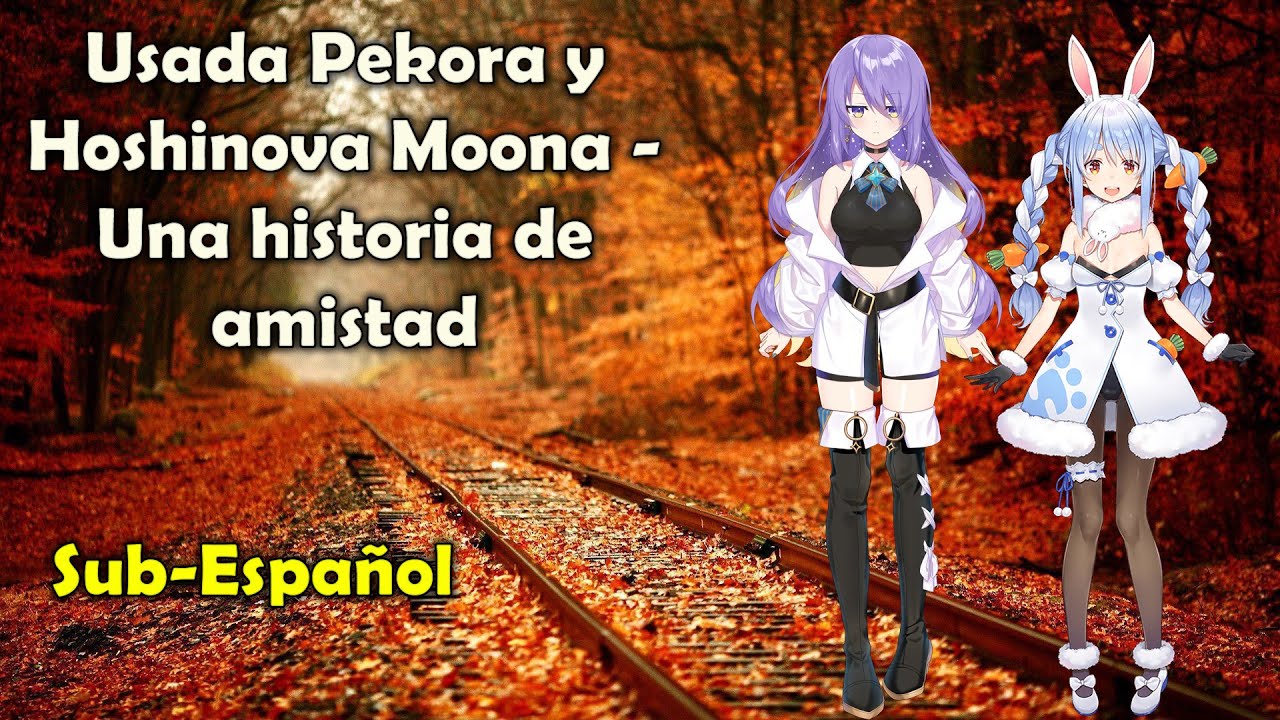 Usada Pekora y Hoshinova Moona - Una historia de amistad [Sub-Español] [Hololive] [VTuber]