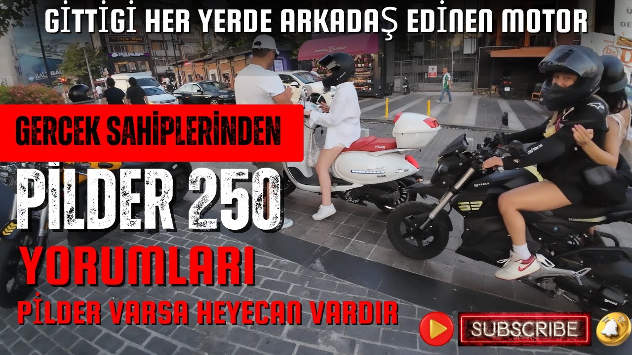 PİLDER 250 GER&Ccedil;EK KULLANICI DENEYİMİ ve KIZLARIN YOĞUN İLGİSİ