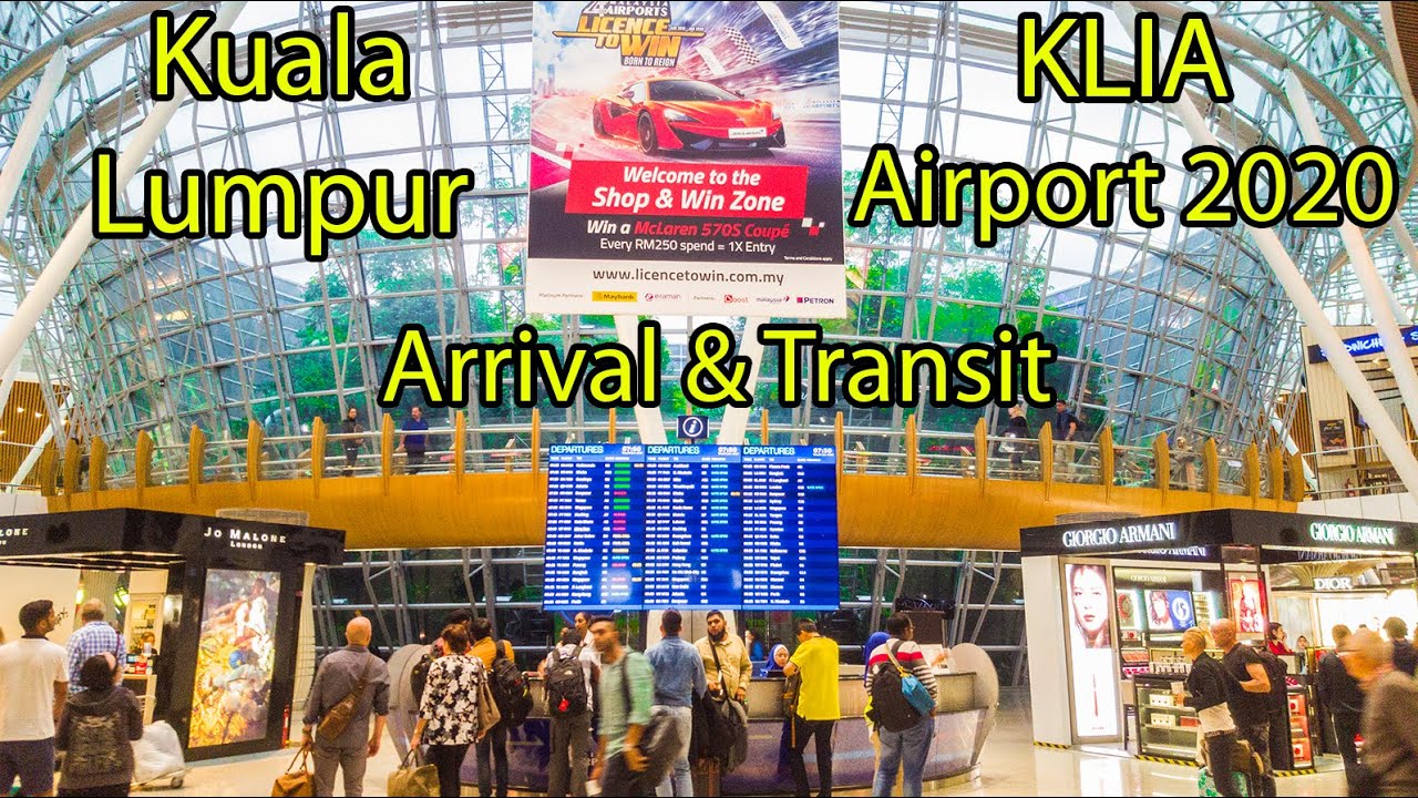 Arrival & Transit 2020 KualaLumpur Airport KUL