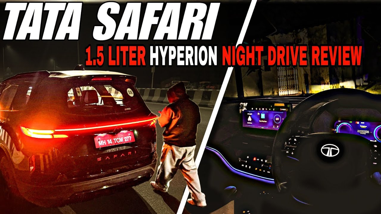 New Tata Safari Petrol Night Drive Review - दुनिया ही अलग है ये