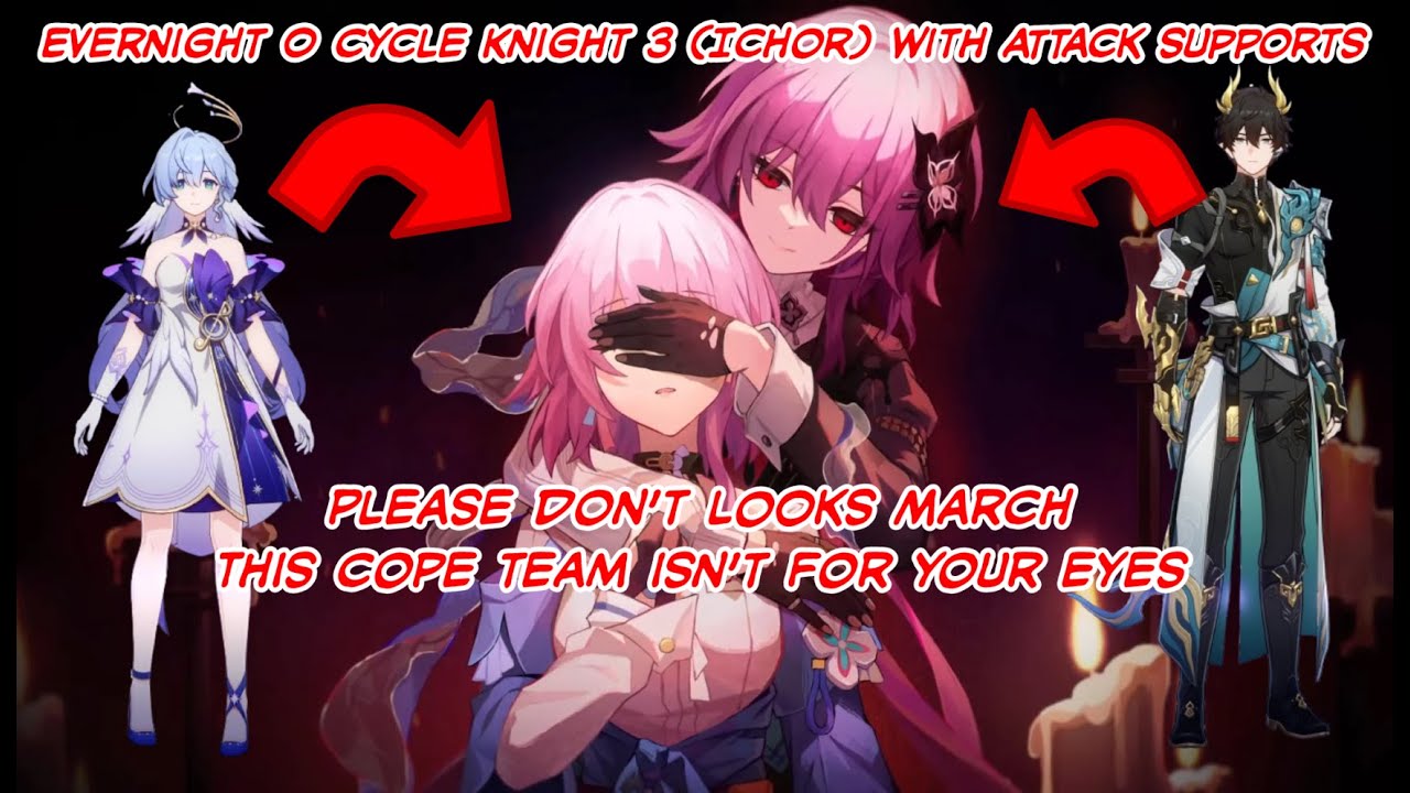 Evernight 0 cycle Knight 3 (Ichor) with Attack supports | Honkai Star Rail | 3.8 Anomaly Arbitration