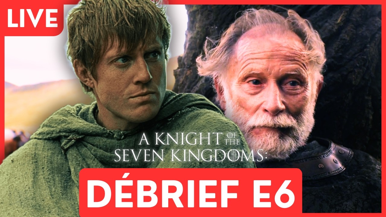 KNIGHT OF THE 7 KINGDOMS : Débrief Episode 6 feat. @mrgrimes