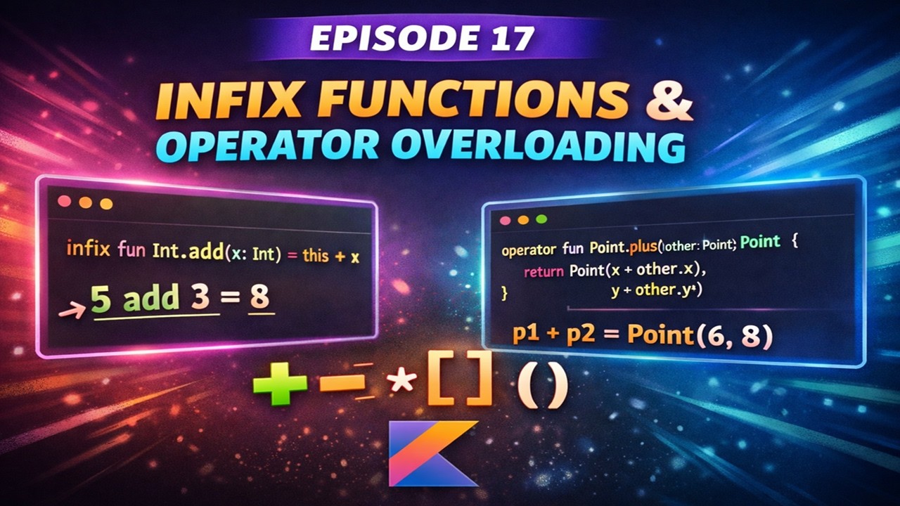 Infix Functions & Operator Overloading in Kotlin 🔥 | Episode 17