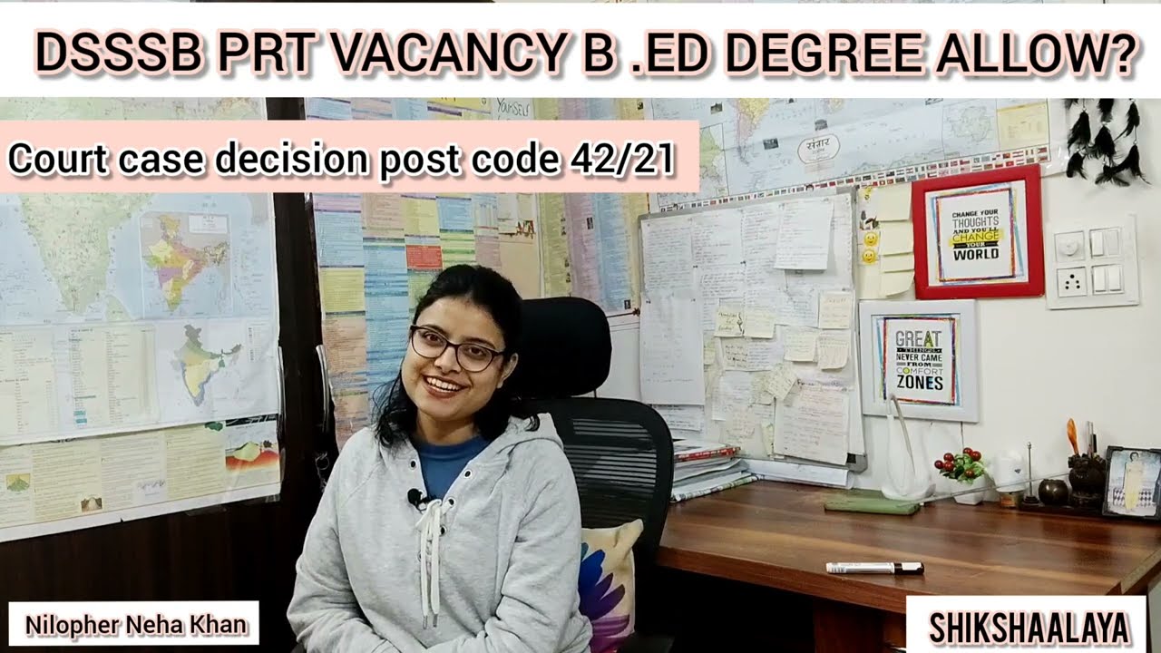 DSSSB PRT VACANCY B.ED CANDIDATES ALLOWED || DSSSB PRT CASE DECISION || B.ED DEGREE ALLOW FOR PRT