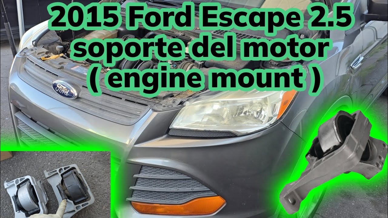 2013-2019 Ford Escape 2.5 como cambiar soporte del motor ( how to replace motor mount) engine mount