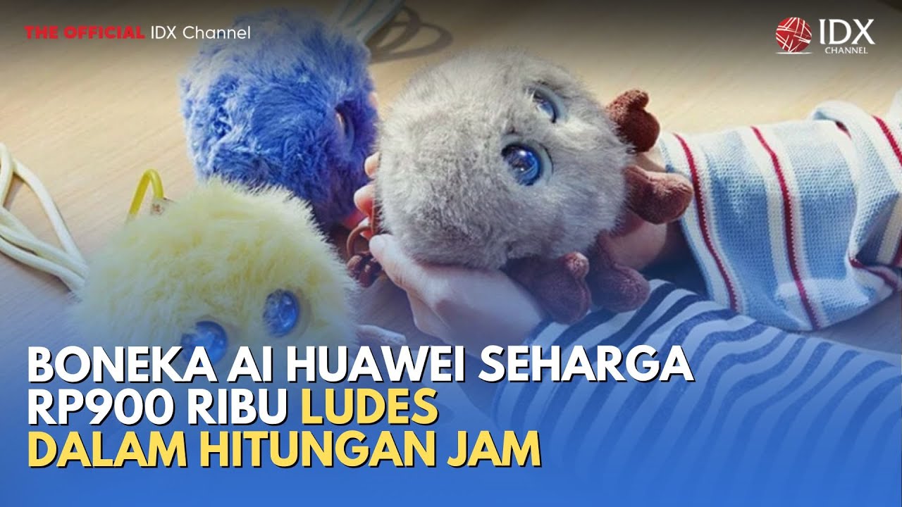 Boneka AI Huawei Seharga Rp900 Ribu Ludes Dalam Hitungan Jam | TECH BIZZ