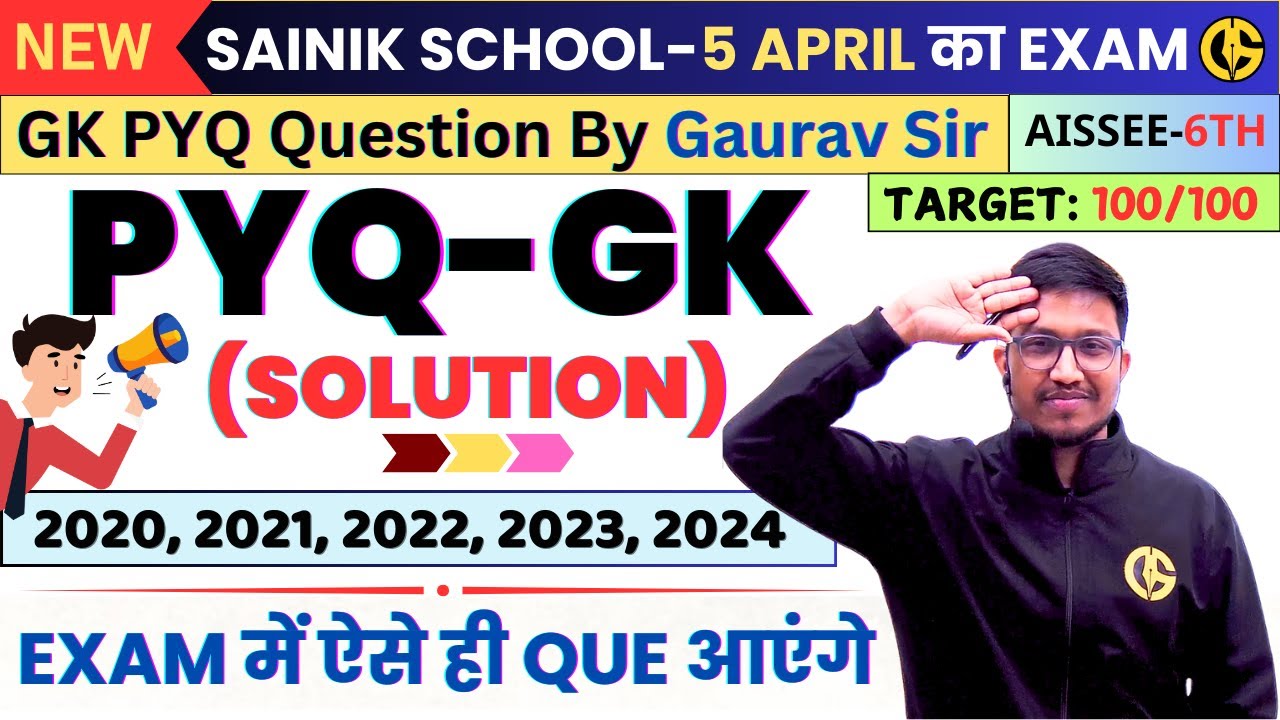 General Knowledge PYQs🔥Most IMP GK Question for Sainik School Class-6th AISSEE-2025 GK by Gaurav Sir