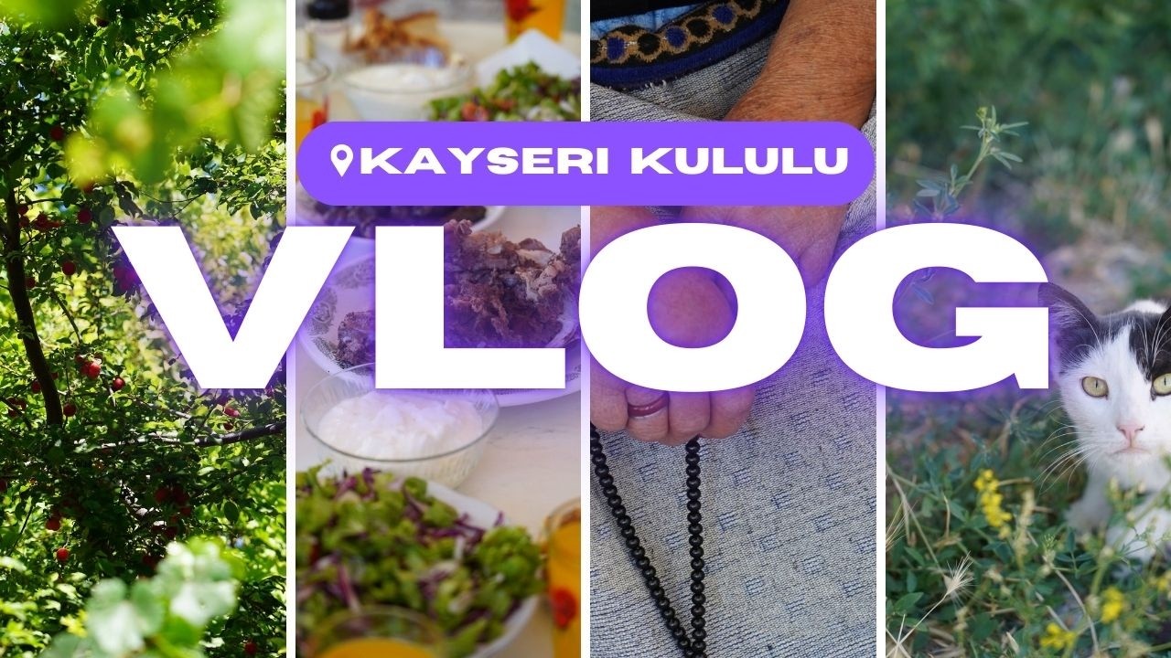 Kayseri Kululu Köy Vlog / Gurbet #kayseri #köy #gurbet #vlog