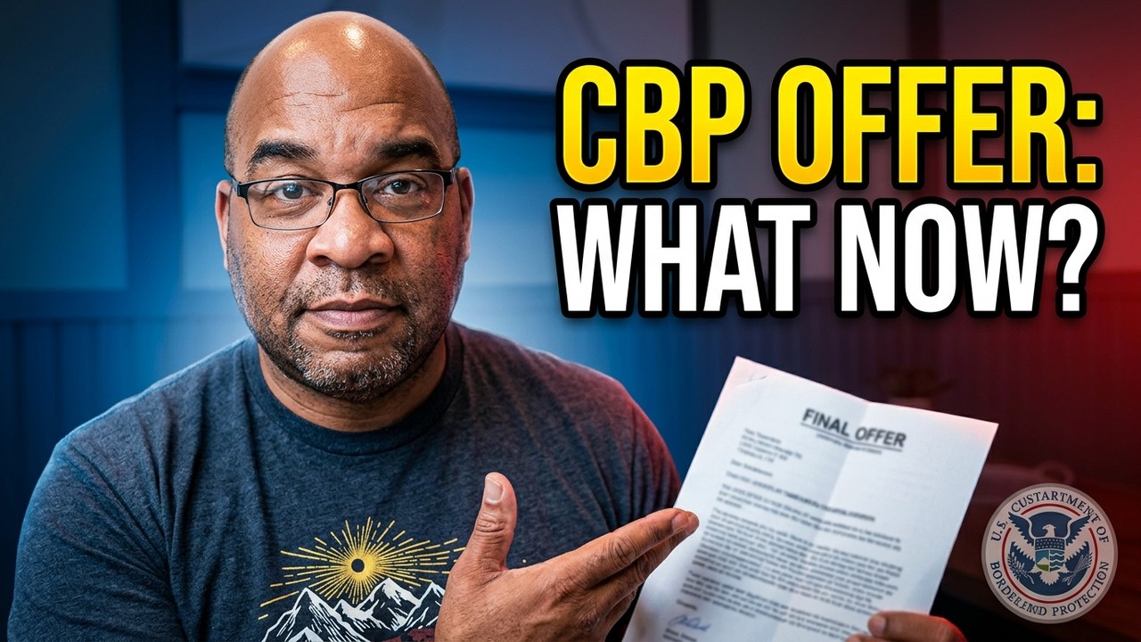 Declining CBP’s Final Offer – Is It the End or Can You Reapply?