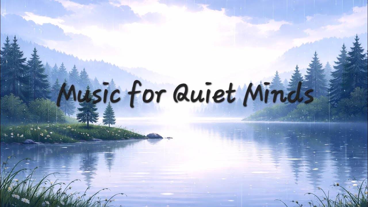 🎧Music for Quiet Minds✨️ #healingmusic #overthinking #ambient