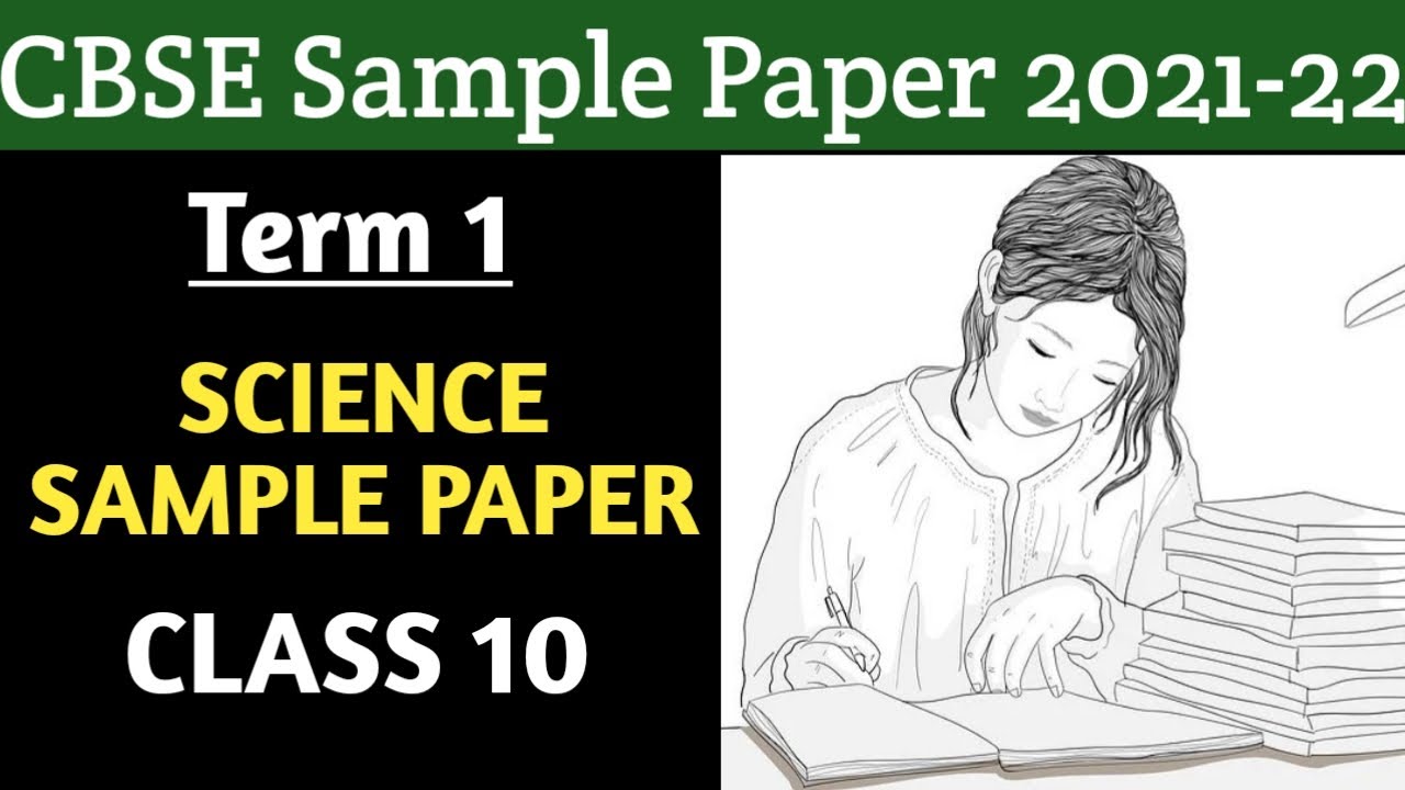 CBSE Science Sample Paper 2021 22 l Term 1 Science Sample Paper Class 10