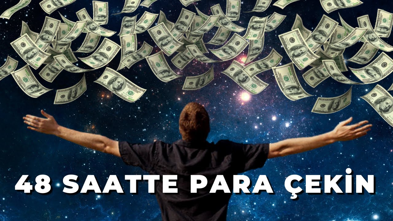 48 SAATTE PARA &Ccedil;EKME MEDİTASYONU | 